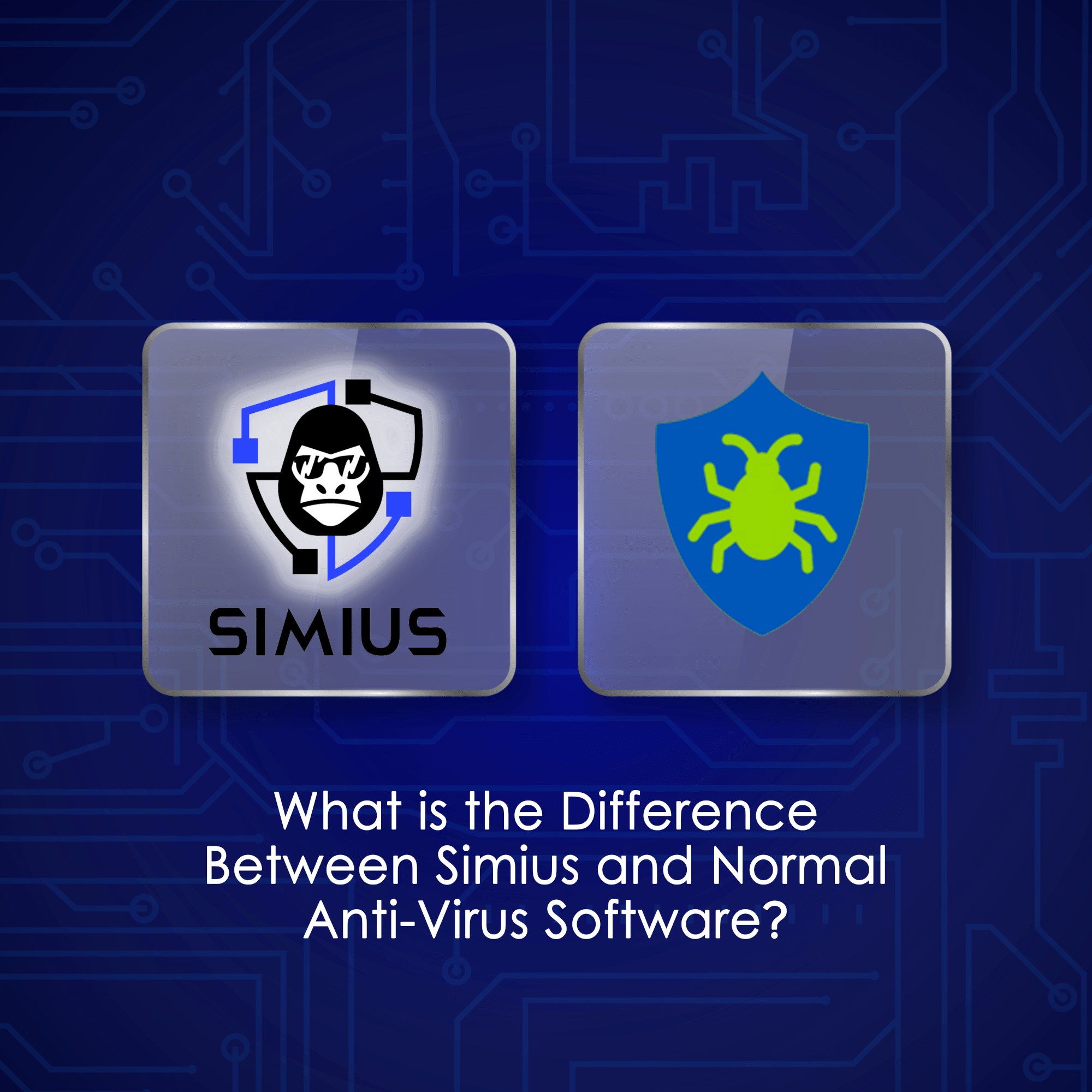 What is the Difference Between Simius and Normal Anti-Virus Software?